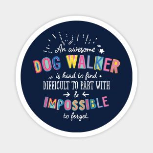 An awesome Dog Walker Gift Idea - Impossible to Forget Quote Magnet